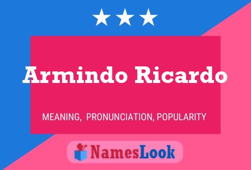 Armindo Ricardo Name Poster