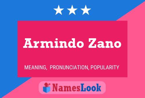 Armindo Zano Name Poster