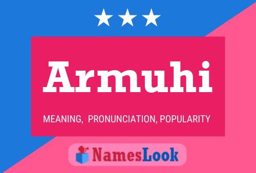 Armuhi Name Poster