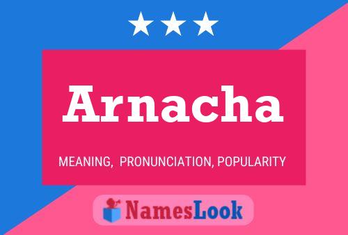 Arnacha Name Poster