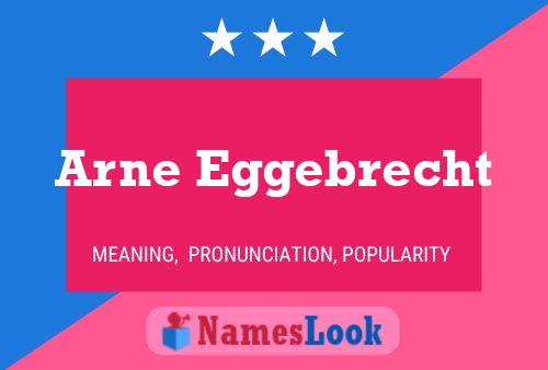 Arne Eggebrecht Name Poster