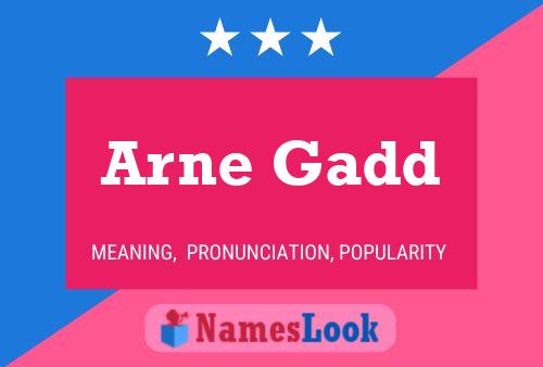 Arne Gadd Name Poster