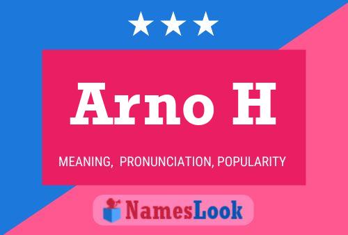 Arno H Name Poster