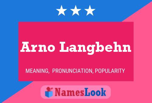 Arno Langbehn Name Poster