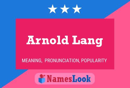 Arnold Lang Name Poster