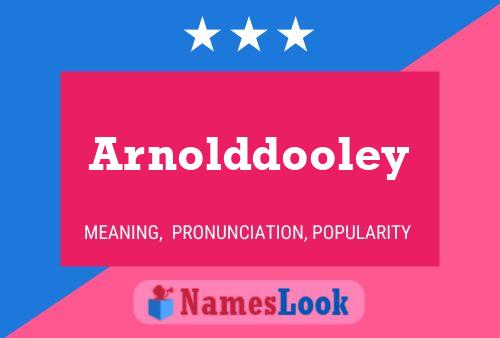 Arnolddooley Name Poster