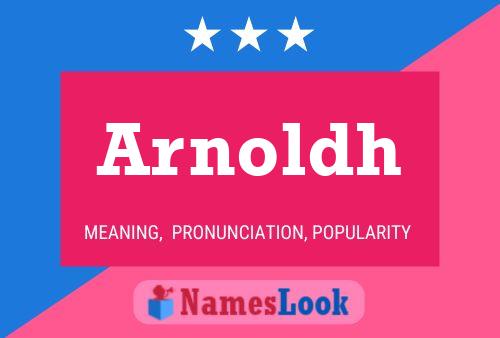 Arnoldh Name Poster