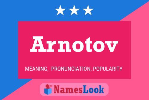 Arnotov Name Poster