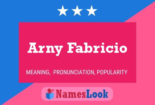 Arny Fabricio Name Poster