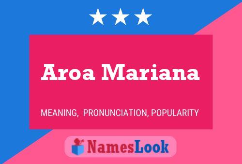 Aroa Mariana Name Poster