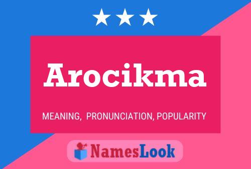 Arocikma Name Poster