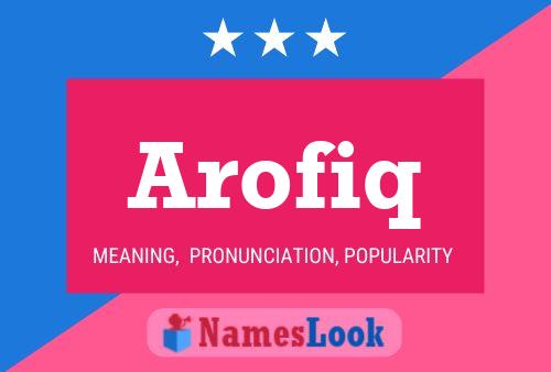 Arofiq Name Poster