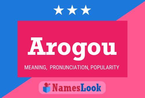 Arogou Name Poster