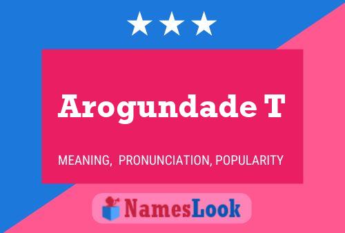 Arogundade T Name Poster