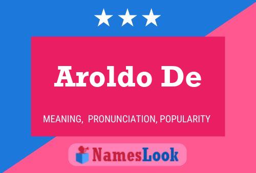 Aroldo De Name Poster