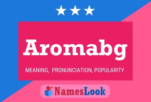 Aromabg Name Poster