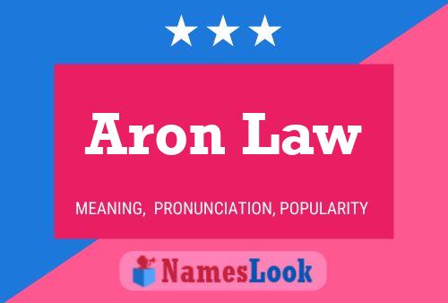 Aron Law Name Poster