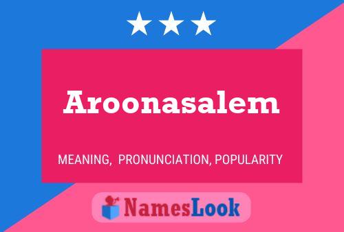 Aroonasalem Name Poster