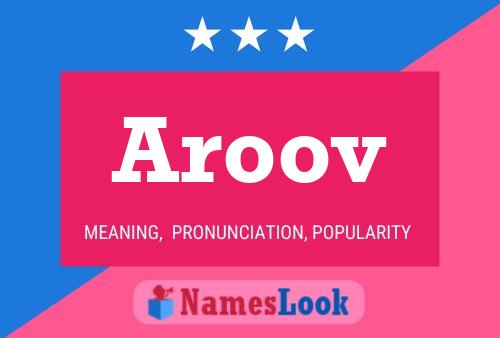 Aroov Name Poster