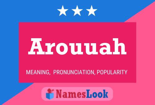 Arouuah Name Poster