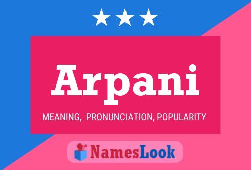 Arpani Name Poster