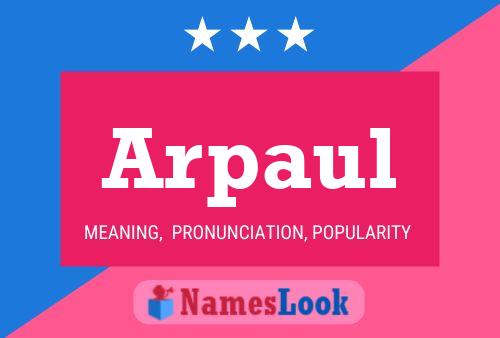 Arpaul Name Poster