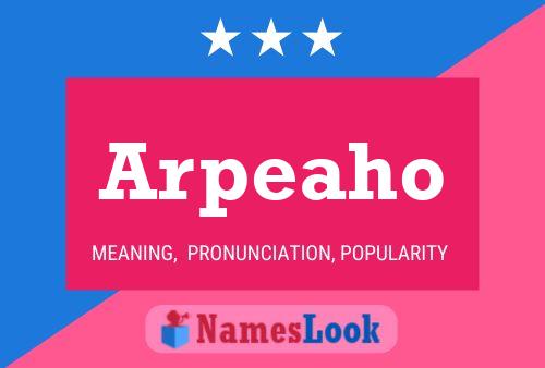 Arpeaho Name Poster