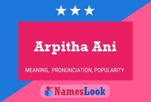 Arpitha Ani Name Poster