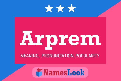 Arprem Name Poster