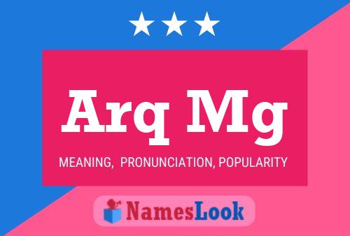 Arq Mg Name Poster