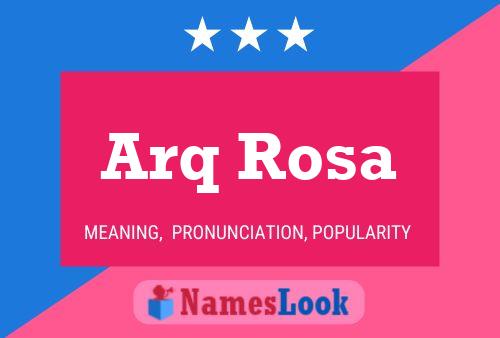 Arq Rosa Name Poster