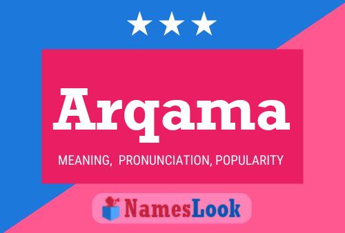 Arqama Name Poster