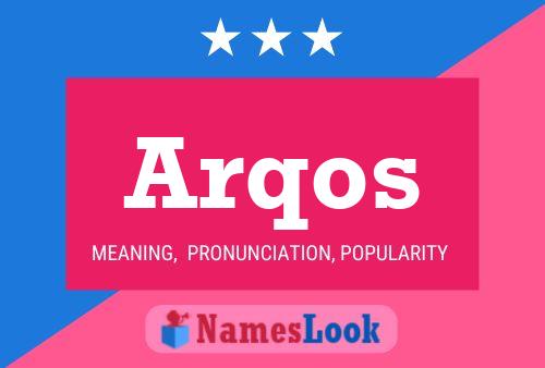 Arqos Name Poster