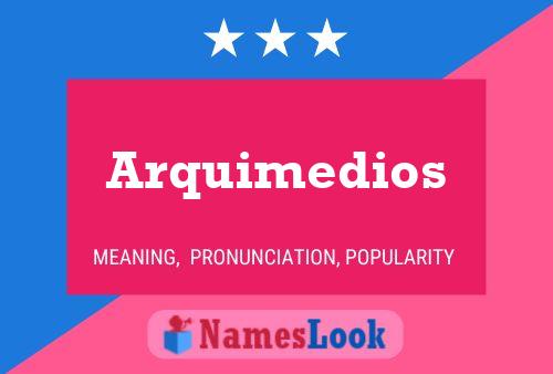 Arquimedios Name Poster