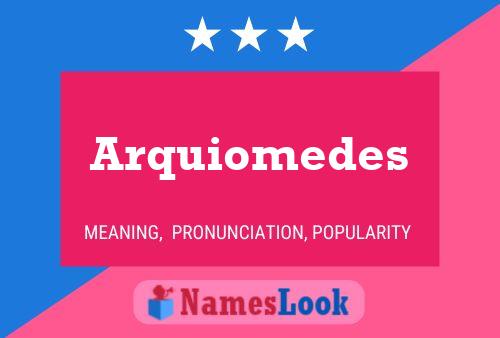 Arquiomedes Name Poster