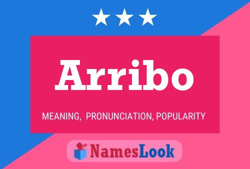 Arribo Name Poster