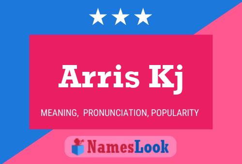 Arris Kj Name Poster