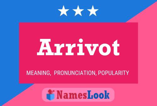 Arrivot Name Poster