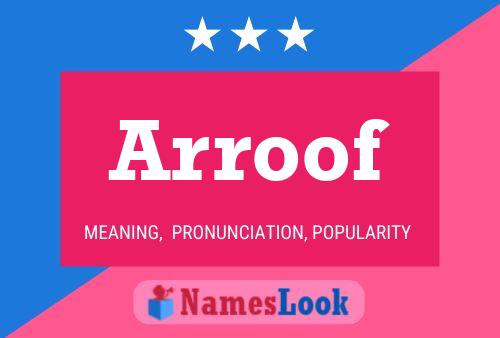 Arroof Name Poster