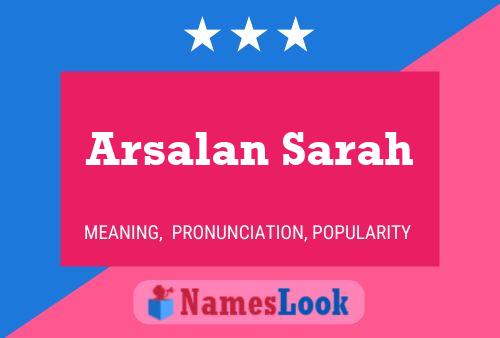 Arsalan Sarah Name Poster