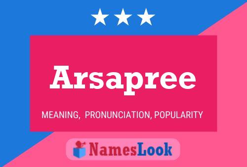 Arsapree Name Poster