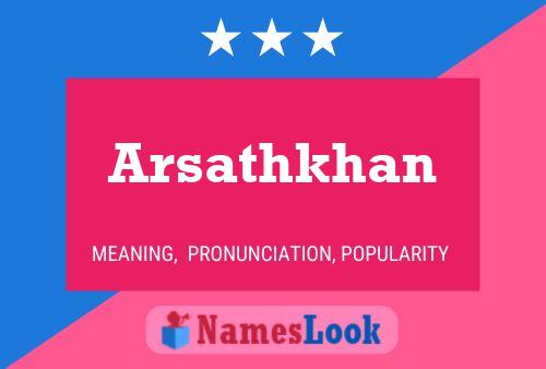 Arsathkhan Name Poster