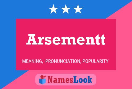 Arsementt Name Poster