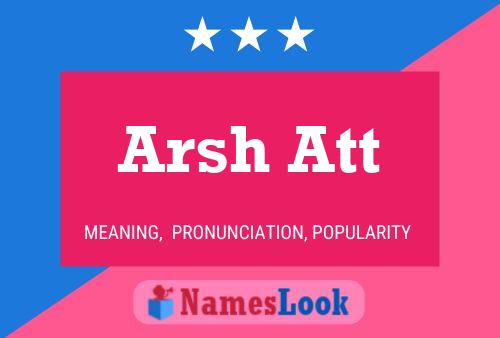 Arsh Att Name Poster