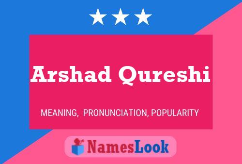 Arshad Qureshi Name Poster