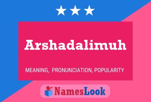 Arshadalimuh Name Poster