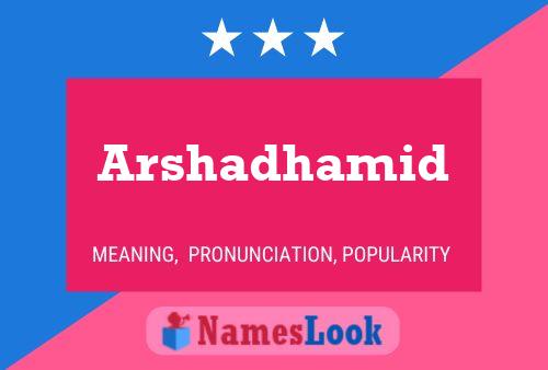 Arshadhamid Name Poster