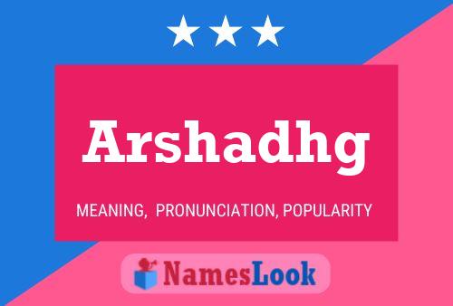 Arshadhg Name Poster