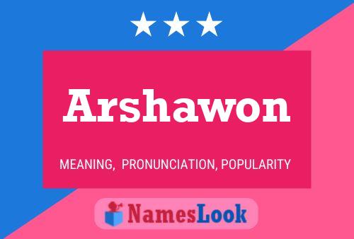 Arshawon Name Poster