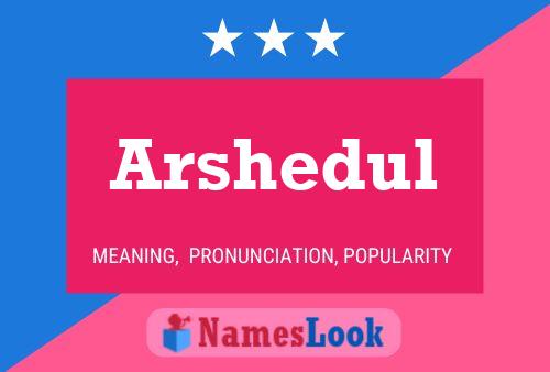 Arshedul Name Poster